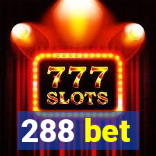 288 bet